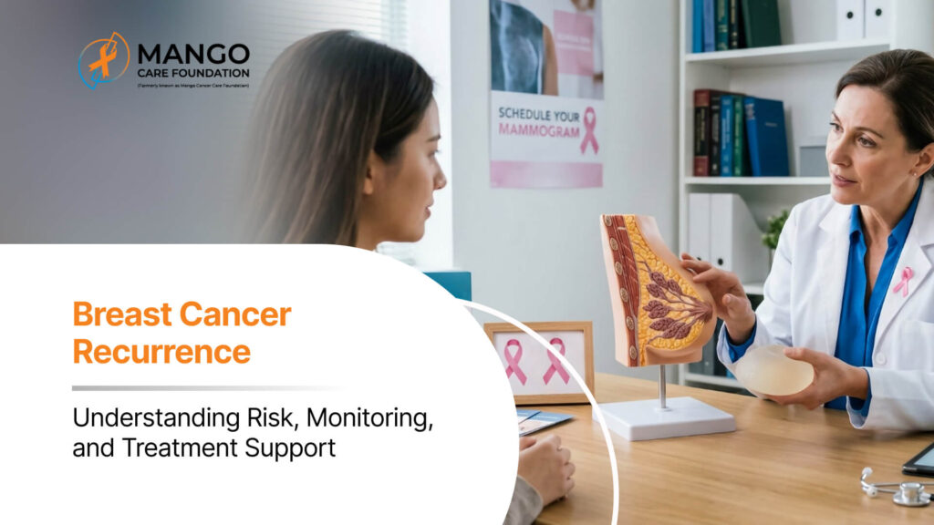 Breast Cancer Recurrence: Understanding Risk, Monitoring, and Treatment Support